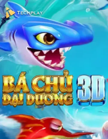 Techplay Fishing Ba Chu Dai Duong 3D